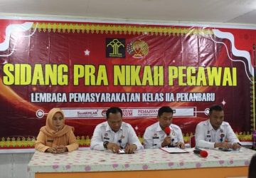 Persiapan Membentuk Bahtera Rumah Tangga, Petugas Lapas Pekanbaru Ikuti Nasehat Pranikah