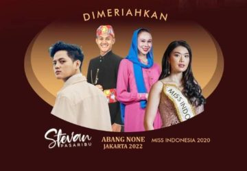 Stevan Pasaribu, Abang None Jakarta 2022 dan Miss Indonesia 2020 Pricilia Carla Yules, akan Meriahkan Grand Final Kuyung Kupek Muba 2022