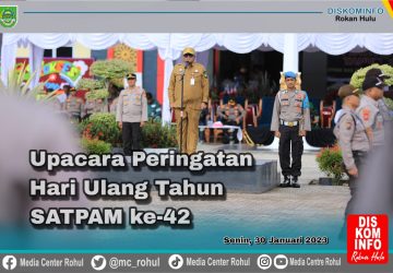 Sekda Rohul Sebagai Irup HUT Satpam Ke 42 : Satpam Senantiasa Bersinergi Dengan Polri Jaga Kamtibmas