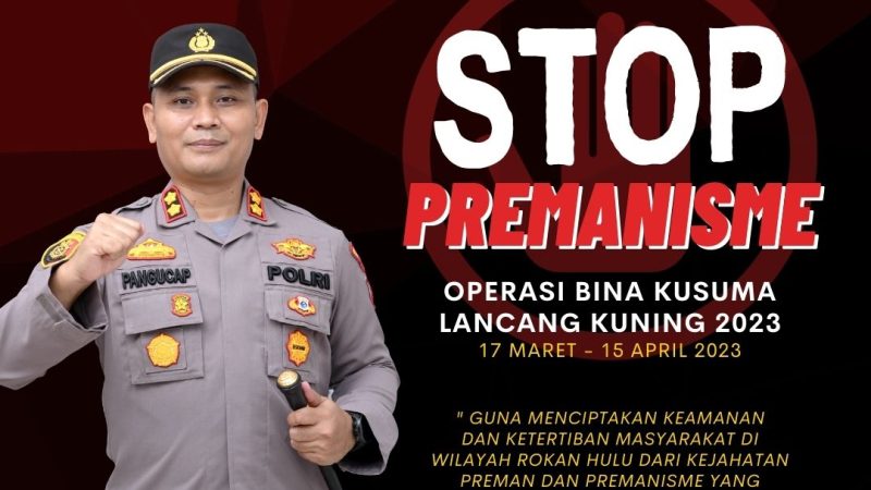 Jelang Suci Ramadhan, Ops Bina Kusuma LK 2023 Polres Rohul, Ciptakan Situasi Aman dan Kondusif