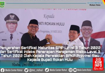 Bupati Rohul H. Sukiman Terima Sertifikat Maturitas SPIP Level 3 dari BPKP Perwakilan Riau