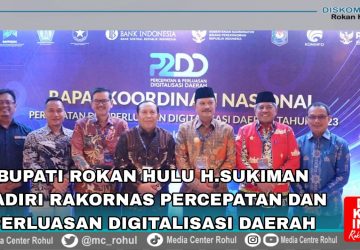 Akselerasi Digitalisasi Transaksi Keuangan Daerah, Bupati Rohul H. Sukiman Hadiri Rapat Koordinasi Nasional P2DD