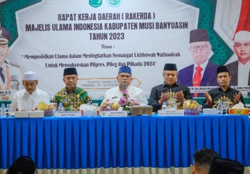 Rakerda MUI Dimulai, Pemkab Muba Ajak MUI Sukseskan Pesta Demokrasi 2024