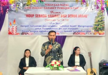 Perayaan Natal GTDI Nazaret Tuhegeo II Penuh Sukacita, Ketua Panitia: Kebersamaan Ini Menjadi Pondasi Yang Kuat