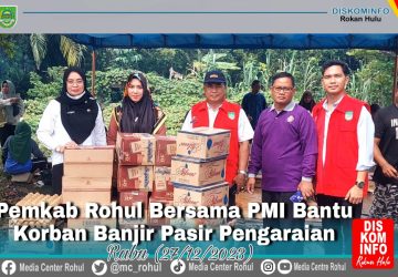 Akhir Tahun 2023 Banjir Melanda Rokan Hulu,BPBD: Ketinggian Capai 2 Meter