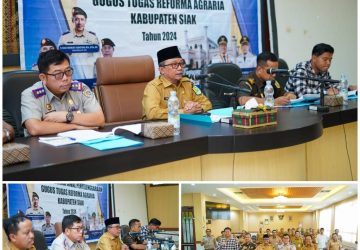 Rakor GTRA Sukseskan Reforma Agraria di Kabupaten Siak