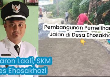 Luar Biasa! Pemdes Ehosakhozi Berterimakasih Atas Antusias Masyarakat Dalam Mendukung Pembangunan Pemeliharaan Jalan
