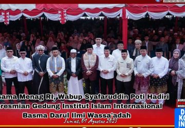 Bersama Menag RI, Wabup Syafaruddin Poti Hadiri Peresmian Gedung Institut Islam Internasional Basma Darul Ilmi Wassa’adah