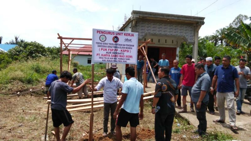 PUK F-SPPP-K-SPSI Teluk Aur, Kembali Bangkit Siap Perjuangkan Pekerjaan Di PKS PT.Karya Samo Mas