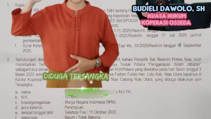 Mantan Kasir Koperasi Osseda Ditetapkan Jadi Tersangka, Kuasa Hukum Osseda Apresiasi Kinerja Polres Nias