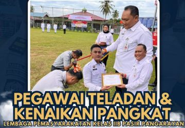 Momentum Hari Kesaktian Pancasila, Lapas Pasir Pangara­yan Sematkan Kenaikan Pangkat dan Pegawai Teladan