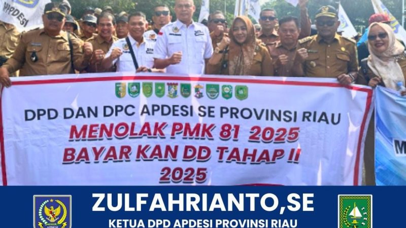 APDESI Riau Desak Evaluasi PMK 81/2025, Pastikan Dana Desa Cair Tepat Waktu