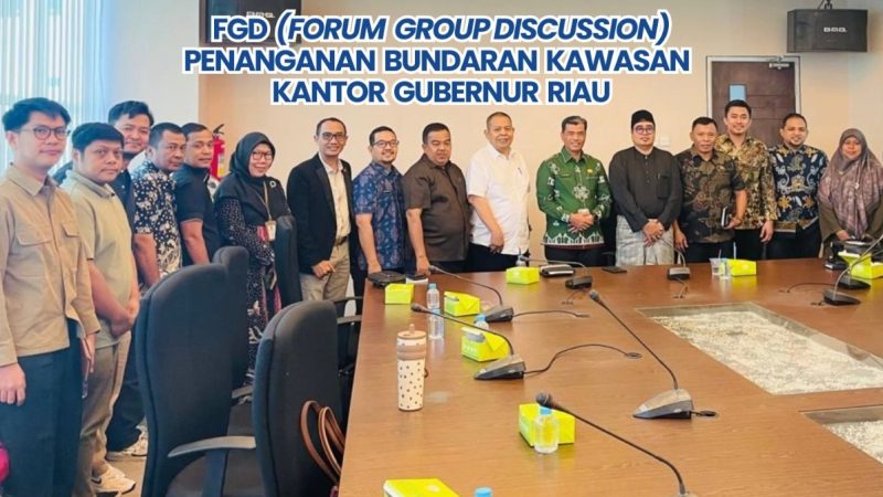 PUPR-PKPP Riau Gelar FGD Penataan Ulang Bundaran Kantor Gubernur dan Tugu Zapin