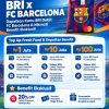 Kabar Gembira Culers! BRI Rengat Luncurkan Program Spesial BRI x FC Barcelona, Top Up Tabungan Bisa Nonton Langsung di Camp Nou