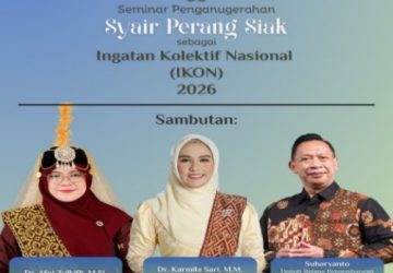 Ditetapkan Jadi Ingatan Kolektif Nasional, Pemkab Siak Gelar Seminar Akbar Syair Perang Siak